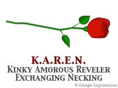 K.A.R.E.N.: Kinky Amorous Reveler Exchanging Necking