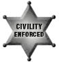 Posted by rambo_99 on 5/31/2007, 3KB
CIVILITY ENFORCED BADGE