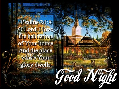 Psalm 26 8  Good Night