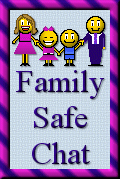 Click here to visit our Family safe, all ages chat in a new window.