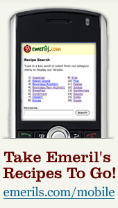 Search Emeril's Recipes on your cell phone!