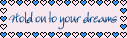 holdondreamsa1.gif picture by cam-4444