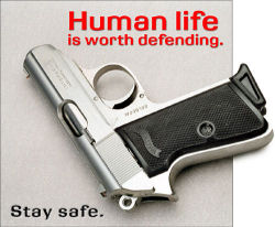 "Human life is worth defending." Image courtesy Oleg Volk, www.olegvolk.net