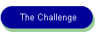 The Challenge