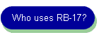 Who uses RB-17?
